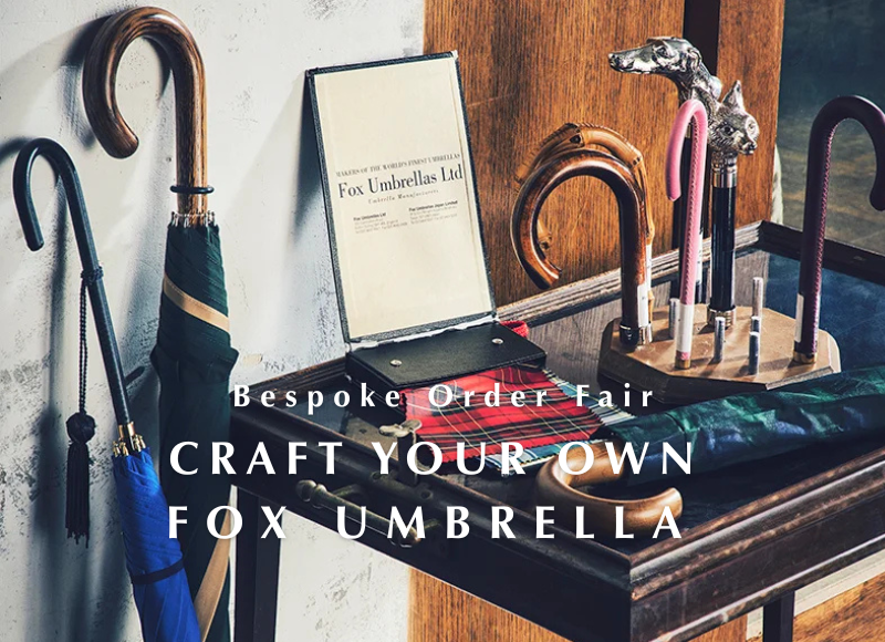 「フォックス・アンブレラ」ビスポークオーダー開催 026年3月20日（金）～ 4月5日（日）